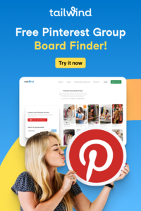 Image of a woman holding the Pinterest logo with a screenshot of the Pinterest Group Board Finder page on a blue background with the text "Free Pinterest Group Board Finder! Try it now" and the Tailwind logo.