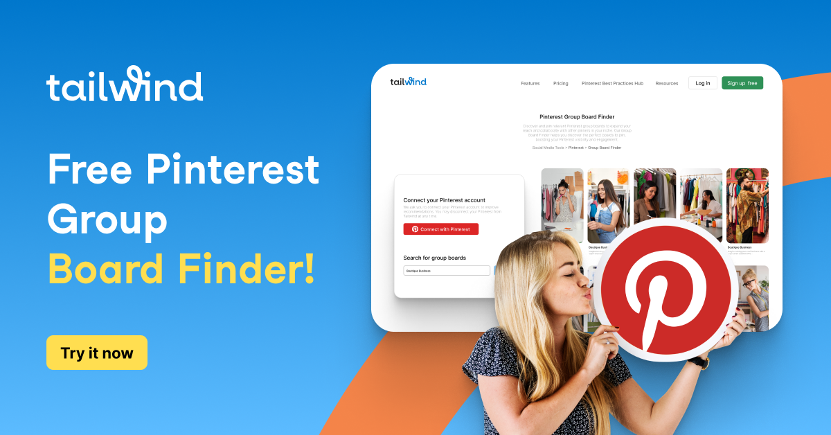 Image of a woman holding the Pinterest logo with a screenshot of the Pinterest Group Board Finder page on a blue background with the text "Free Pinterest Group Board Finder! Try it now" and the Tailwind logo.